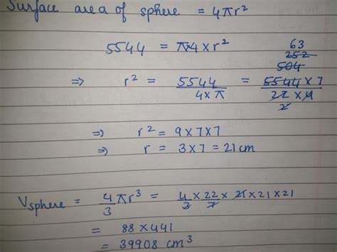 The surface area of a sphere is 5544 centimetres square find its volume ...