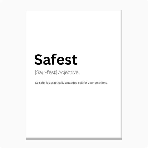 Safest Definition Meaning Canvas Print by Kaigozen - Fy