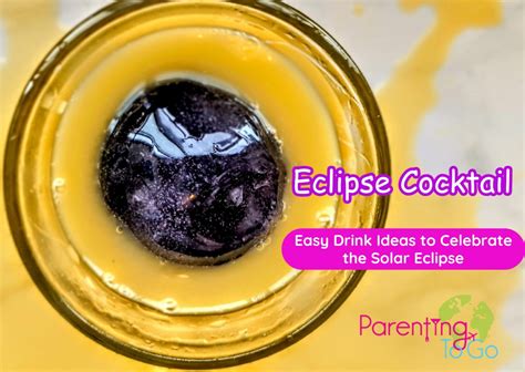 Solar Eclipse Cocktail : Parenting To Go