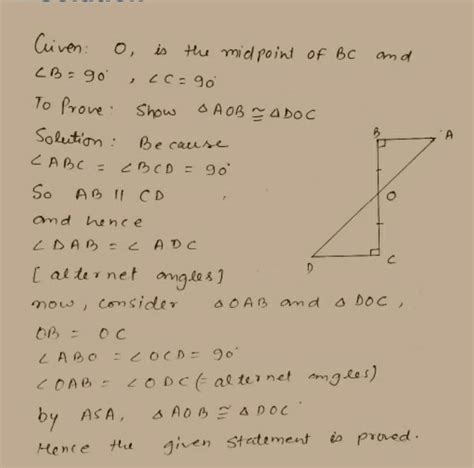 In the figure, O is the midpoint of BC and angle B = 90°, angle C=90°By ...