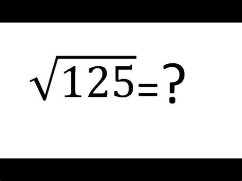 How to find Square Root of 125 - YouTube