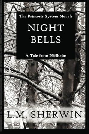 Night Bells: A Primoris System Novel // A Tale from Niflheim: Book One ...