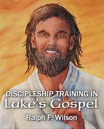 Discipleship Training in Luke's Gospel (JesusWalk Bible Study Series ...