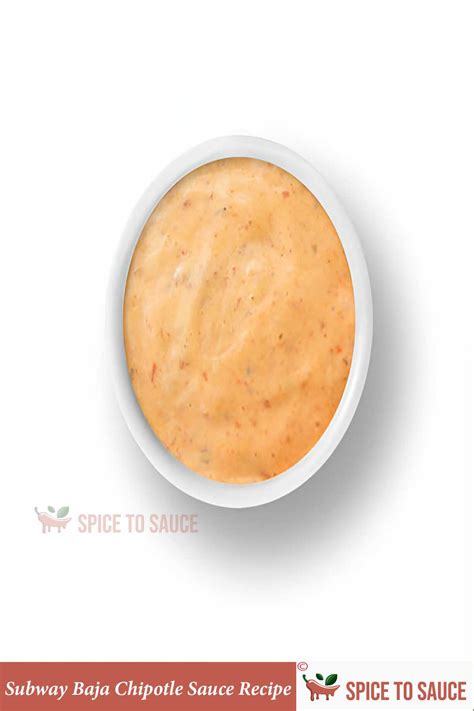 Subway Baja Chipotle Sauce Recipe | 2025 | Spice to Sauce