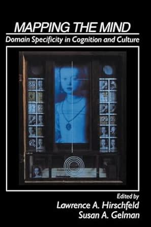 Buy Mapping the Mind: Domain Specificity in Cognition and Culture Book ...