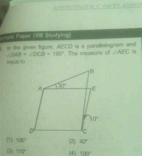 in the given figure, AECD is a parallelogram and angle DAB + angle DCB ...