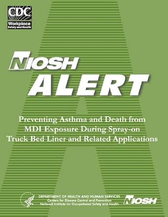 Buy Preventing Asthma and Death from Mdi Exposure During Spray-on Truck ...