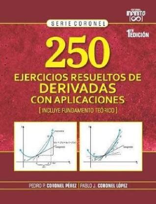 250 Ejercicios Resueltos de Derivadas Con Aplicaciones: Buy 250 ...