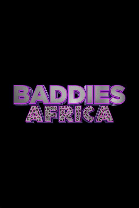 Baddies Africa - BaddiesTV