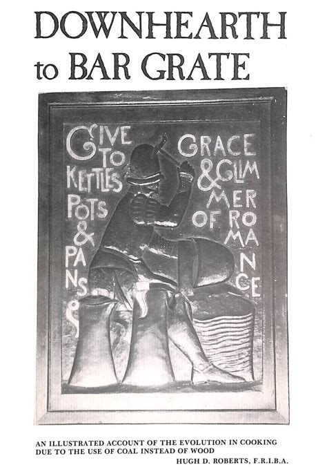 Buy Down Hearth to Bar Grate: Illustrated Account of the Evolution in ...