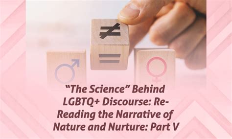 “The Science” Behind LGBTQ+ Discourse: Re-Reading the Narrative of ...