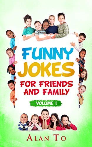Funny Jokes for Friends and Family 1: Best Collection of Funny Stories ...