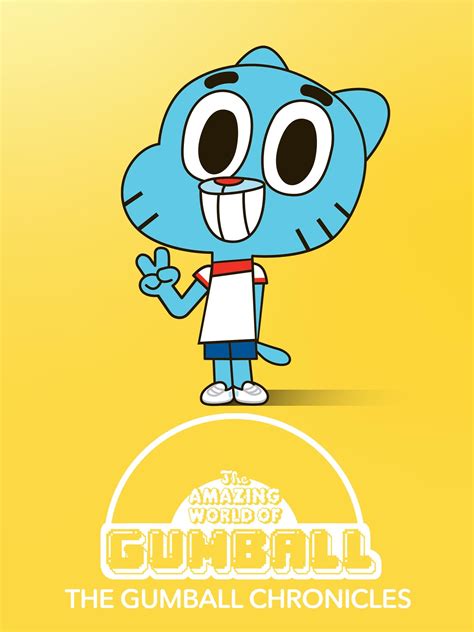 The Gumball Chronicles - Rotten Tomatoes