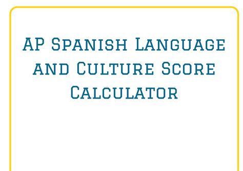 AP Spanish Language and Culture Score Calculator