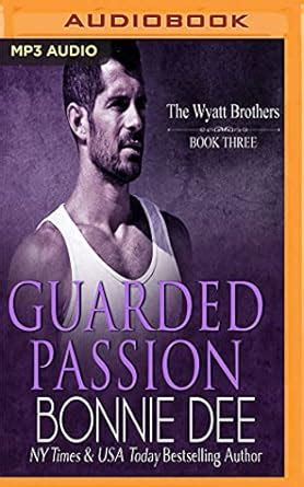 Guarded Passion (Wyatt Brothers) : Dee, Bonnie, Levine, Noah Michael ...