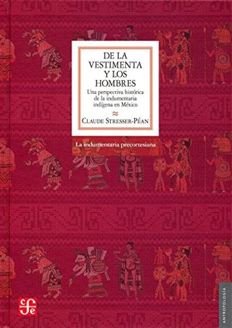 Buy De la vestimenta y los hombres. Una perspectiva histórica de la ...