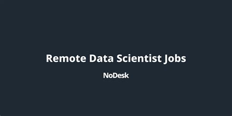 Remote Data Scientist Jobs - NoDesk