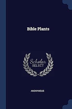 Buy Bible Plants Book Online at Low Prices in India | Bible Plants ...