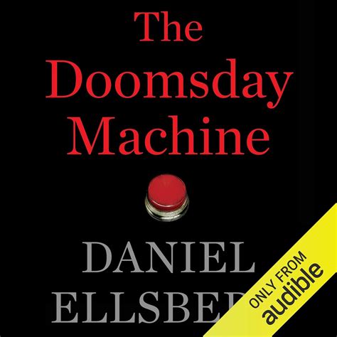 The Doomsday Machine (Audio Download): Daniel Ellsberg, Steven Cooper ...