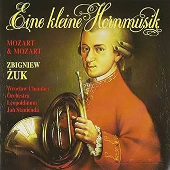Eine Kleine Hornmusik : Zbigniew Zuk, Horn, Jacek Muz, Zbigniew Zuk ...