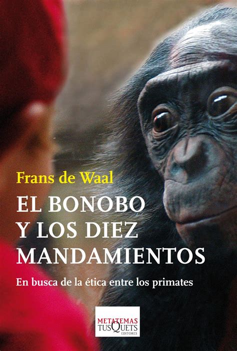 Buy El bonobo y los diez mandamientos: En busca de la ética entre los ...