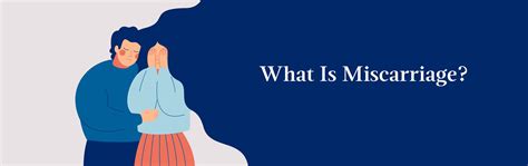 Miscarriage Symptoms, Causes, Diagnosis, And Treatment Options