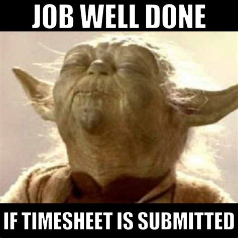 25 Funny Timesheet Memes And Reminders For The Forgetful