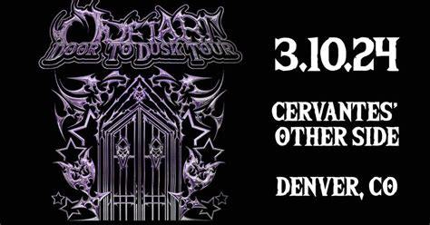Odetari - Door to Dusk Tour, Cervantes Other Side, Denver, March 10 ...