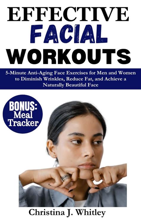 EFFECTIVE FACIAL WORKOUTS: 5-Minute Anti-Aging Face Exercises for Men ...