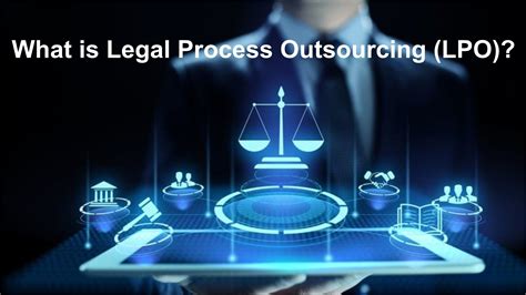 What Is Legal Process Outsourcing (LPO)?