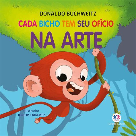 Cada bicho tem seu ofício - na arte (Mundinho da leitura) (Portuguese ...
