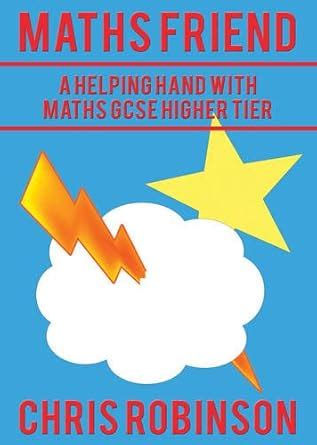 Maths Friend: A Helping Hand with Maths GCSE Higher Tier : Robinson ...