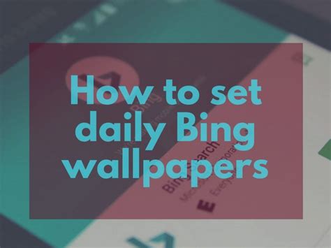 Bing Wallpaper for Android 的图像结果