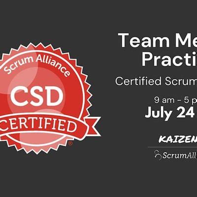 Team Member Practices - Certified Scrum Developer (CSD), July 24 to ...