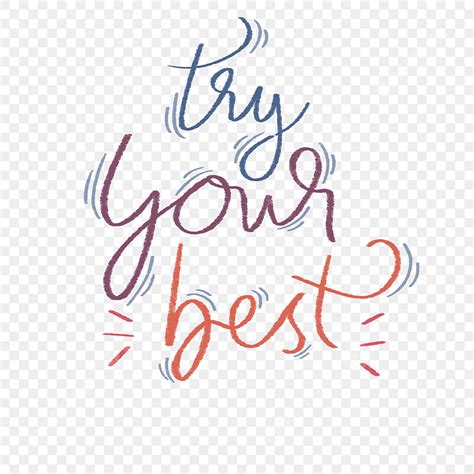 Try Your Best PNG, Vector, PSD, and Clipart With Transparent Background ...