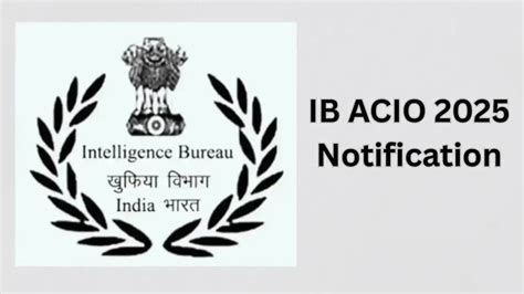 IB ACIO Grade II Executive Vacancy Detailed Notification Released for ...