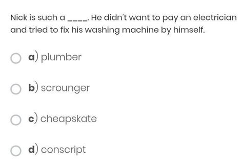 Nick is such a--------.He did not want to pay electrician and tried to ...