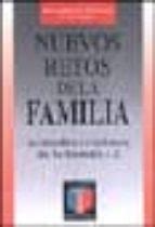 NUEVOS RETOS DE LA FAMILIA: ACTITUDES CRISTIANAS DE LA FAMILIA 2 ...