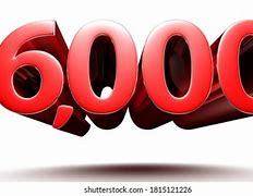 Image result for 6,000