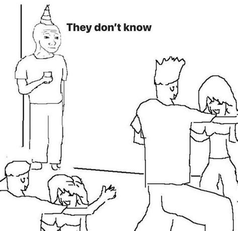 They dont know "....." Meme 生成器