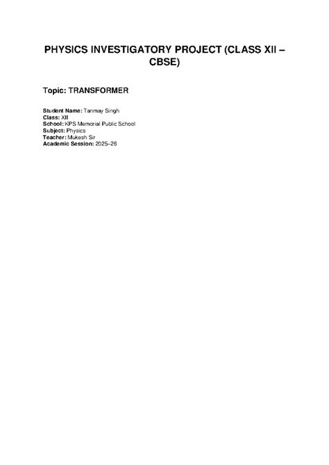 Physics Investigatory Project on Transformer (Class XII CBSE) - Studocu