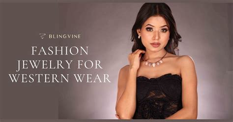 Fashion Jewellery for Western Wear - Style Guide – Blingvine
