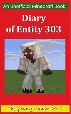 Diary of Entity 303 eBook : 2012, The Young Gamer: Amazon.in: Kindle Store
