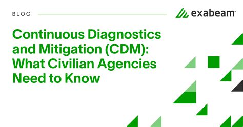 Continuous Diagnostics and Mitigation (CDM): What Civilian Agencies ...