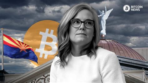 Arizona Gov. Katie Hobbs Vetoes SB 1025, Citing Bitcoin as 'Untested ...