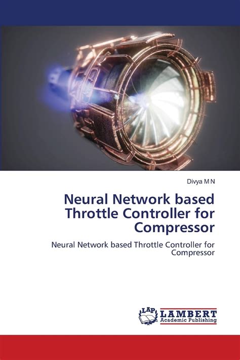 Buy Neural Network based Throttle Controller for Compressor Book Online ...
