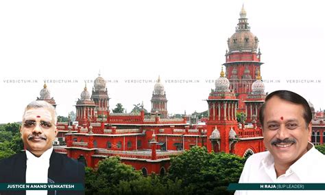 Every Word Uttered By A Public Figure Matters: Madras HC Refuses To ...