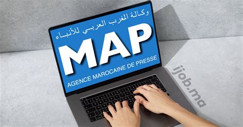 Concours de Recrutement MAP Maghreb Arabe Presse 2025 (9 Postes ...