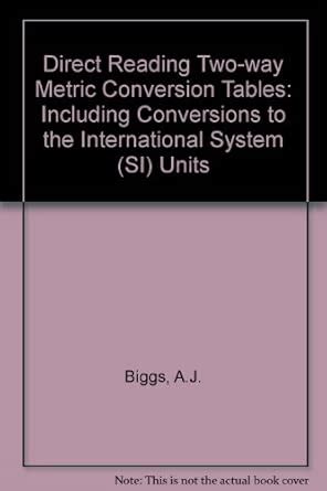 Direct Reading Two-way Metric Conversion Tables: Including Conversions ...