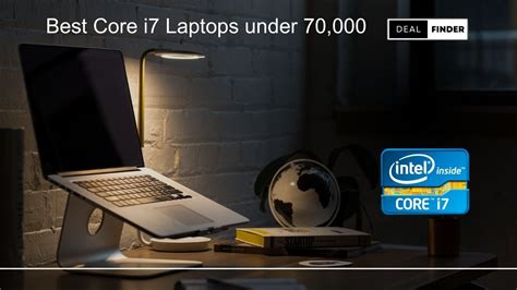 Best Core I7 Laptops Under 70000 In India - DealFinder